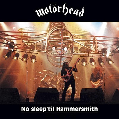 MOTORHEAD/NO SLEEP 'TIL HAMMERSMITH